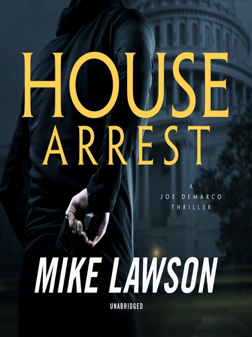 Title details for House Arrest by Mike Lawson - Available
